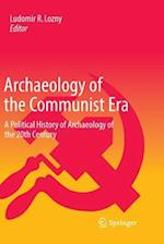 Archaeology of the Communist Era