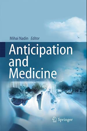 Anticipation and Medicine