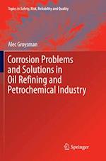 Corrosion Problems and Solutions in Oil Refining and Petrochemical Industry