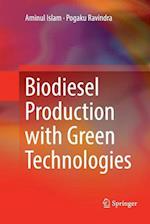 Biodiesel Production with Green Technologies