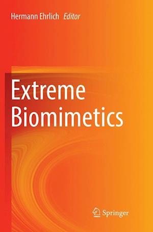 Extreme Biomimetics