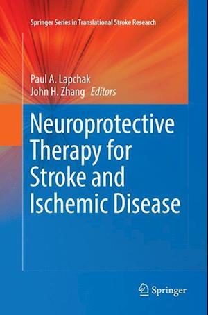 Neuroprotective Therapy for Stroke and Ischemic Disease