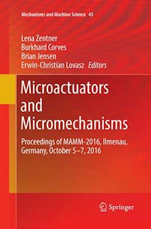 Microactuators and Micromechanisms