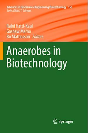 Anaerobes in Biotechnology