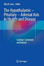 The Hypothalamic-Pituitary-Adrenal Axis in Health and Disease