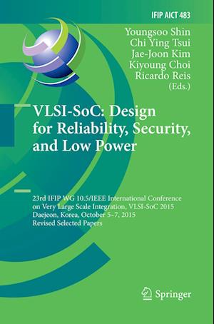 VLSI-SoC: Design for Reliability, Security, and Low Power