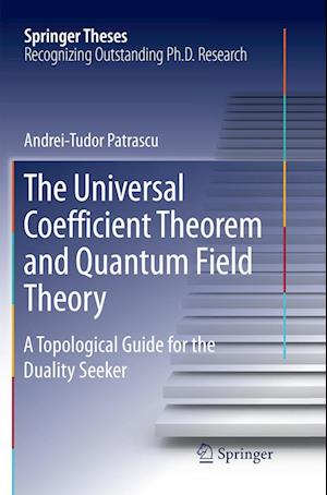 The Universal Coefficient Theorem and Quantum Field Theory