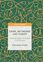 Crime, Networks and Power