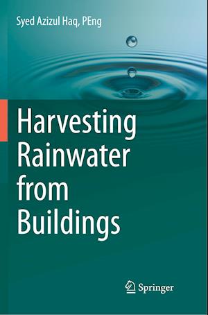 Harvesting Rainwater from  Buildings