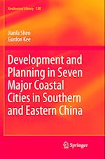 Development and Planning in Seven Major Coastal Cities in Southern and Eastern China