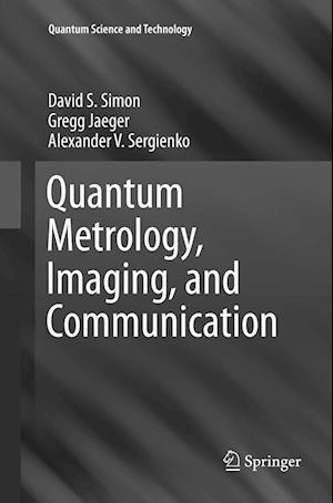 Quantum Metrology, Imaging, and Communication