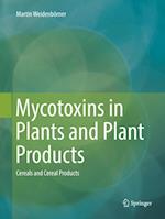 Mycotoxins in Plants and Plant Products