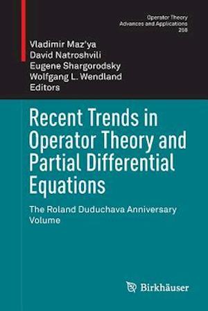 Recent Trends in Operator Theory and Partial Differential Equations