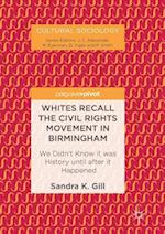 Whites Recall the Civil Rights Movement in Birmingham