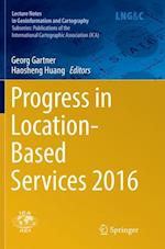 Progress in Location-Based Services 2016