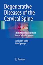 Degenerative Diseases of the Cervical Spine