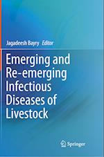 Emerging and Re-emerging Infectious Diseases of Livestock