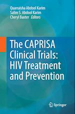 The CAPRISA Clinical Trials: HIV Treatment and Prevention