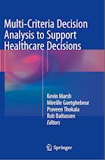 Multi-Criteria Decision Analysis to Support Healthcare Decisions