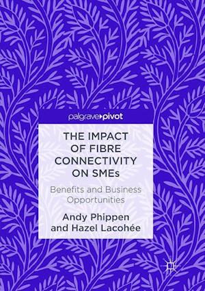 The Impact of Fibre Connectivity on SMEs