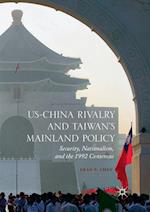 Us-China Rivalry and Taiwan's Mainland Policy