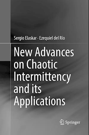 New Advances on Chaotic Intermittency and its Applications