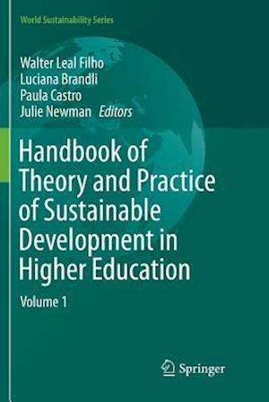 Handbook of Theory and Practice of Sustainable Development in Higher Education