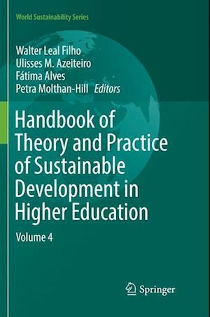 Handbook of Theory and Practice of Sustainable Development in Higher Education