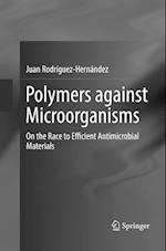 Polymers against Microorganisms