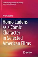 Homo Ludens as a Comic Character in Selected American Films