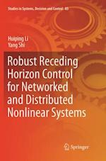 Robust Receding Horizon Control for Networked and Distributed Nonlinear Systems