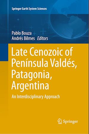 Late Cenozoic of Península Valdés, Patagonia, Argentina