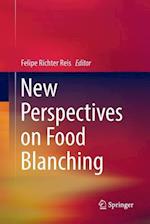 New Perspectives on Food Blanching