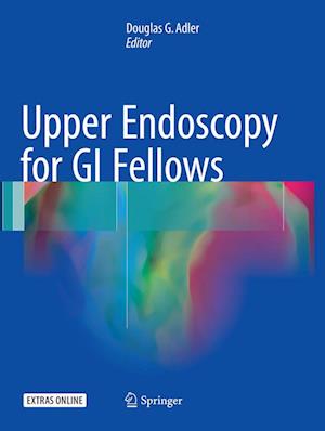 Upper Endoscopy for GI Fellows
