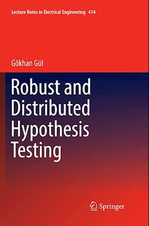 Robust and Distributed Hypothesis Testing