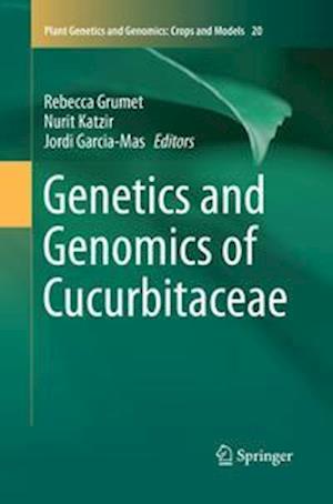 Genetics and Genomics of Cucurbitaceae