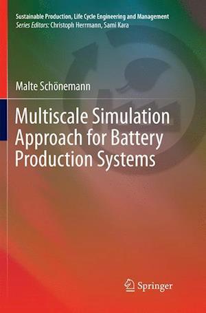 Multiscale Simulation Approach for Battery Production Systems