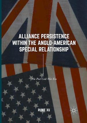 Alliance Persistence within the Anglo-American Special Relationship