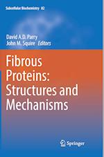 Fibrous Proteins: Structures and Mechanisms