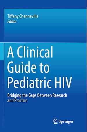 A Clinical Guide to Pediatric HIV