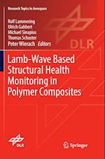 Lamb-Wave Based Structural Health Monitoring in Polymer Composites