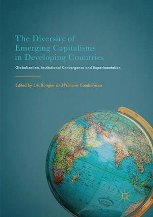 The Diversity of Emerging Capitalisms in Developing Countries