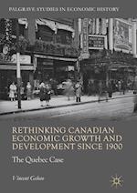 Rethinking Canadian Economic Growth and Development since 1900