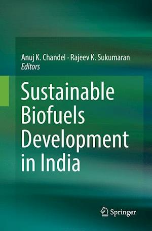 Sustainable Biofuels Development in India