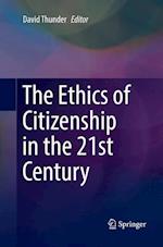 The Ethics of Citizenship in the 21st Century
