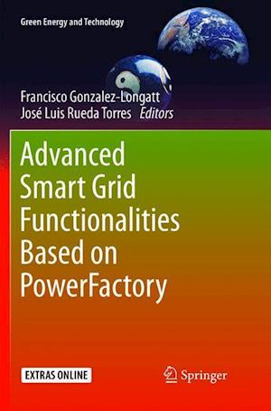 Advanced Smart Grid Functionalities Based on PowerFactory