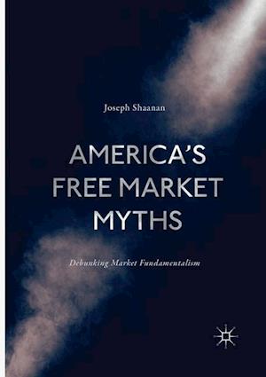 America's Free Market Myths