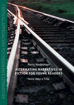 Alternating Narratives in Fiction for Young Readers