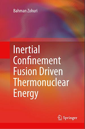Inertial Confinement Fusion Driven Thermonuclear Energy
