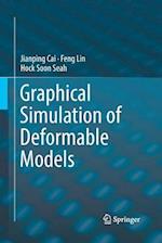 Graphical Simulation of Deformable Models